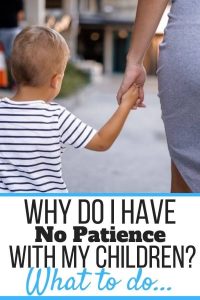 Why Do I Have No Patience With My Child? (+ How to Be More Patient